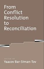 From Conflict Resolution to Reconciliation