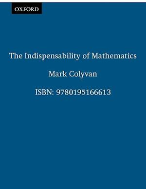 The Indispensability of Mathematics