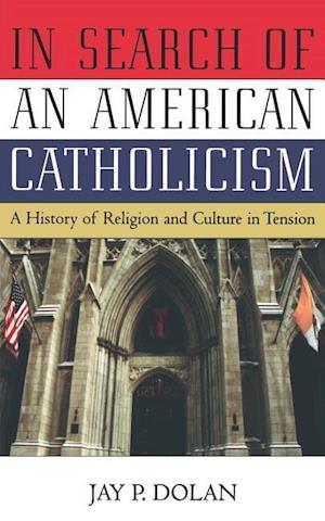 In Search of an American Catholicism