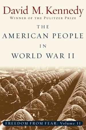 Freedom From Fear: Part 2: The American People in World War II