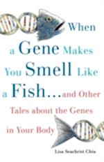 When a Gene Makes You Smell Like a Fish