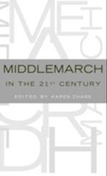 Middlemarch in the Twenty-First Century