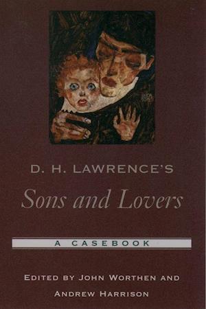 D. H. Lawrence's Sons and Lovers