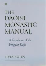 The Daoist Monastic Manual