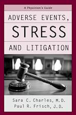 Adverse Events, Stress and Litigation
