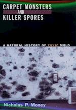 Carpet Monsters and Killer Spores
