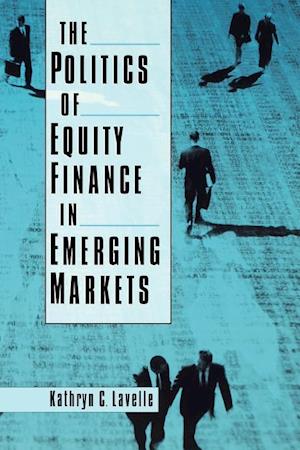 The Politics of Equity Finance in Emerging Markets