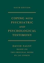 Ziskin's Coping with Psychiatric and Psychological Testimony