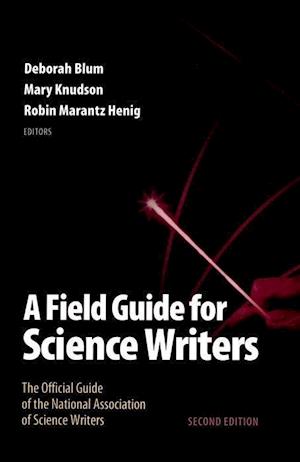 A Field Guide for Science Writers