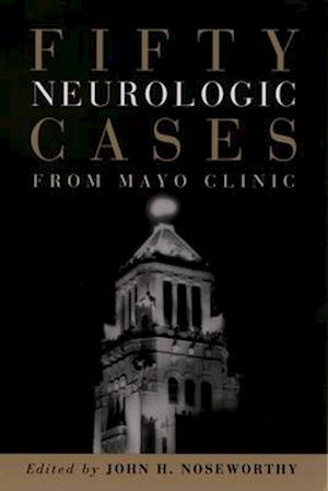 Fifty Neurologic Cases from Mayo Clinic