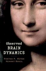 Observed Brain Dynamics
