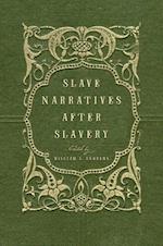 Slave Narratives after Slavery