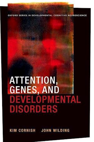 Attention, Genes, and Developmental Disorders