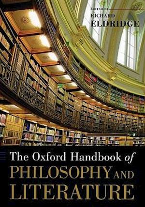 The Oxford Handbook of Philosophy and Literature