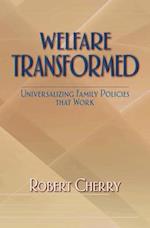 Welfare Transformed