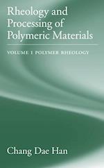 Rheology and Processing of Polymeric Materials: Volume 1: Polymer Rheology