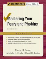 Mastering Your Fears and Phobias