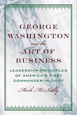 George Washington and the Art of Business