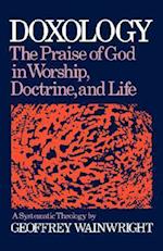 Doxology: A Systematic Theology