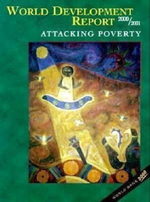 WORLD DEVELOPMENT REPORT 2000/2001 ATTACKING POVER