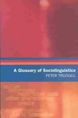 A Glossary of Sociolinguistics