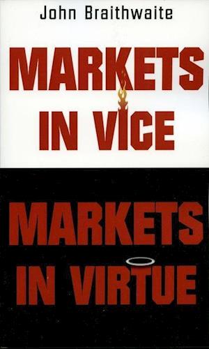 Markets in Vice, Markets in Virtue