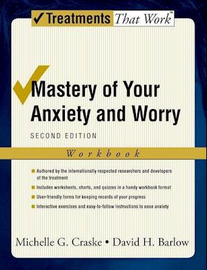 Mastery of Your Anxiety and Worry