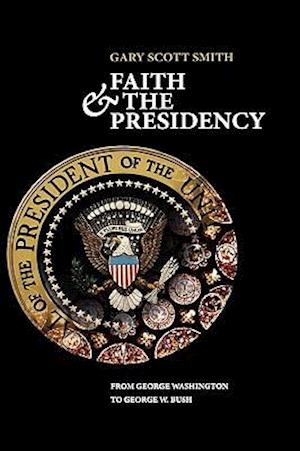 Faith and the Presidency