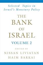 The Bank of Israel: Volume 2: Selected Topics in Israel's Monetary Policy