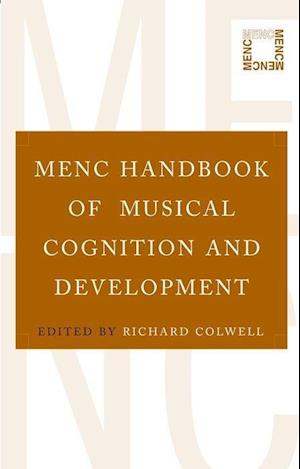 MENC Handbook of Musical Cognition and Development