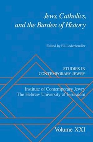 Jews, Catholics, and the Burden of History