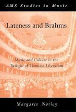 Lateness and Brahms