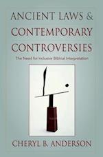 Ancient Laws and Contemporary Controversies