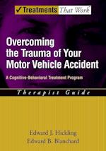 Overcoming the Trauma of Your Motor Vehicle Accident