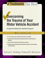Overcoming the Trauma of Your Motor Vehicle Accident