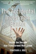 The Accidental Investment Banker