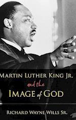 Martin Luther King, Jr., and the Image of God