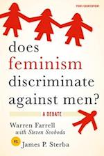 Does Feminism Discriminate Against Men?