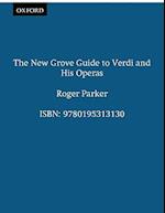 The New Grove Guide to Verdi and His Operas