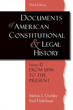 Documents of American Constitutional and Legal History