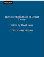 The Oxford Handbook of Ethical Theory