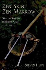 Zen Skin, Zen Marrow