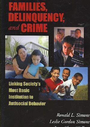 Families, Delinquency, and Crime