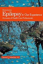Epilepsy in Our Experience