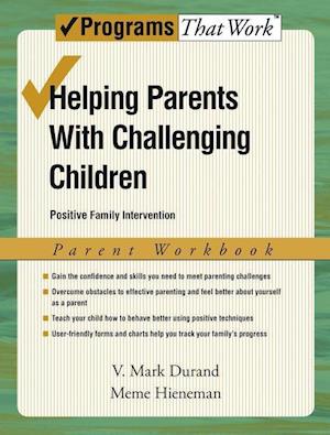 Helping Parents with Challenging Children: Parent Workbook