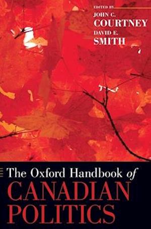 The Oxford Handbook of Canadian Politics