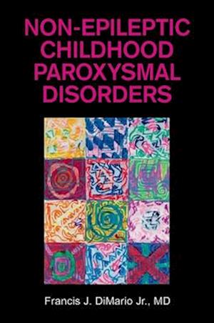 Non-Epileptic Childhood Paroxysmal Disorders