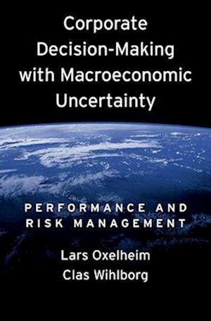 Corporate Decision-Making with Macroeconomic Uncertainty