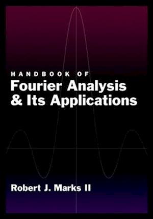 Handbook of Fourier Analysis & Its Applications