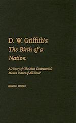 D.W. Griffith's The Birth of a Nation